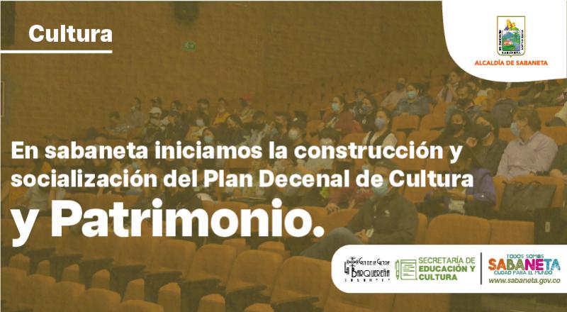 En Sabaneta iniciamos la construccin y socializacin del 'Plan Decenal de Cultura y Patrimonio'