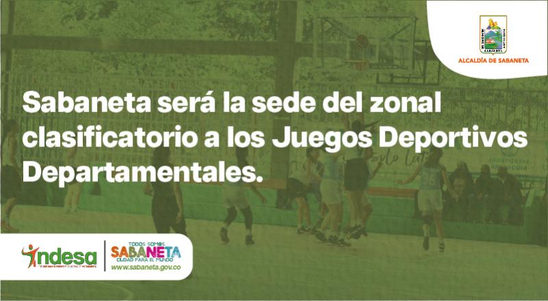 Sabaneta ser sede del zonal clasificatorio a los Juegos Deportivos Departamentales.