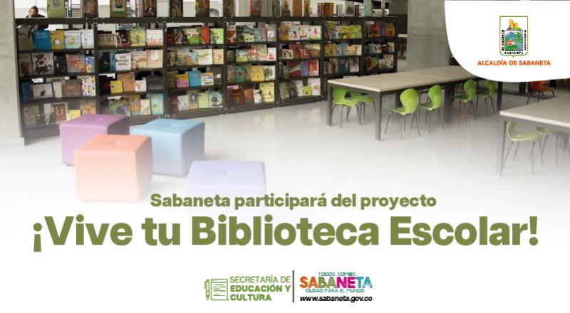 Sabaneta participar del proyecto Vive tu Biblioteca Escolar!